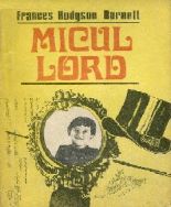 Micul lord - Frances Hodgson Burnett